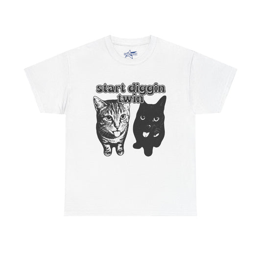 Cat Lover's Heavy Cotton Tee - "Start Diggin' Twin" Cute Meme Shirt, Gift for Cat Owners, Gift for Teens, Genz Gift, Brainrot, Animal Lover's Apparel, Funny T-Shirt